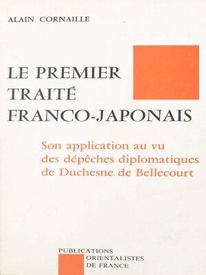cover image of Le premier traité franco-japonais